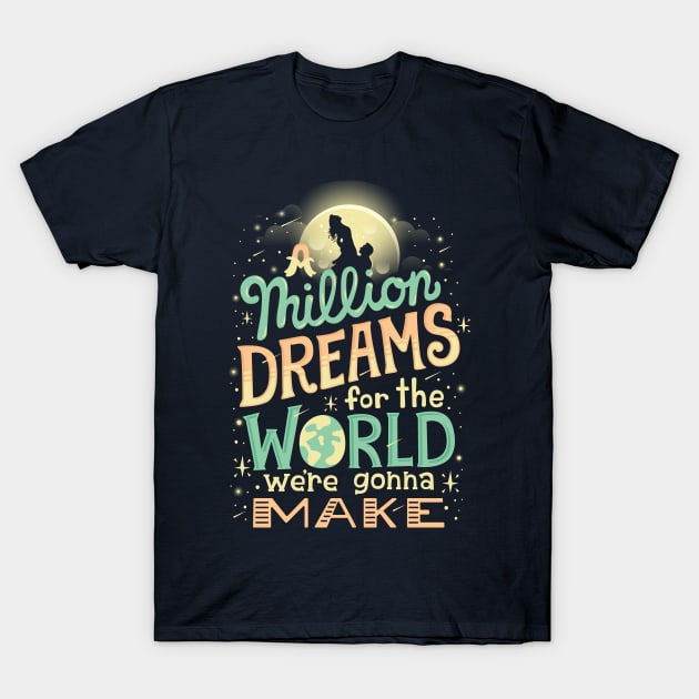 Million Dreams T-Shirt by risarodil